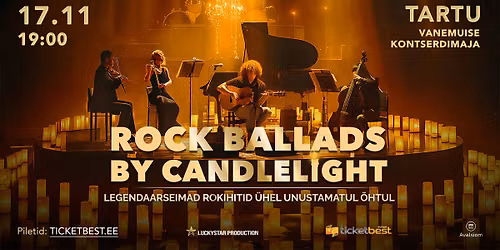 ROCK BALLADS BY CANDLELIGHT. TARTU