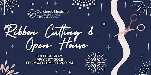 Concierge Medicine of Chapel Hill Ribbon Cutting & Open House