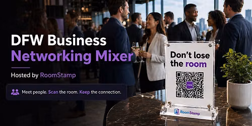 DFW Business Networking Mixer Hosted by RoomStamp