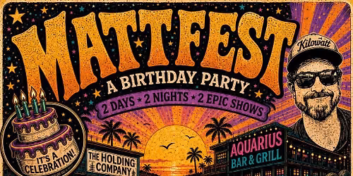 MattFest - Lets Celebrate!