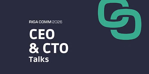 Riga Comm 2026 CEO & CTO Talks