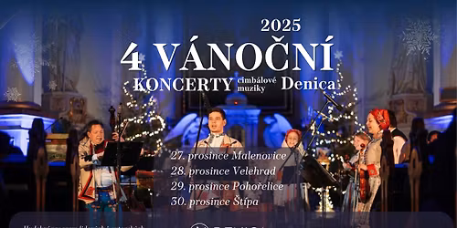 4 V\u00e1no\u010dn\u00ed koncerty CM Denica | Malenovice, Velehrad, Poho\u0159elice, \u0160t\u00edpa |