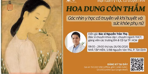 M\u1ea1n \u0111\u00e0m YHCT #14: HOA DUNG C\u00d2N TH\u1eaeM | G\u00f3c nh\u00ecn Y h\u1ecdc c\u1ed5 truy\u1ec1n v\u1ec1 kh\u00ed huy\u1ebft v\u00e0 s\u1ee9c kho\u1ebb ph\u1ee5 n\u1eef
