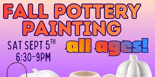 Fall Pottery Painting!