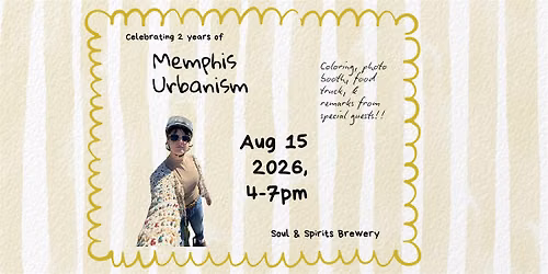 2 years of Memphis Urbanism