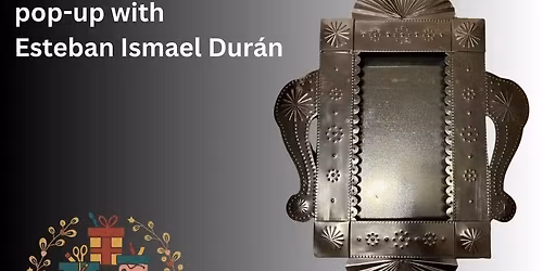 Holiday Artist pop-up with Esteban Ismael Dur\u00e1n