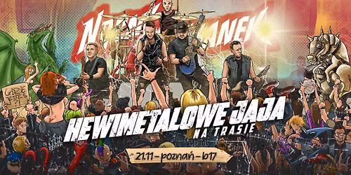 Nocny Kochanek i Hewimetalowe Jaja w Poznaniu @B17