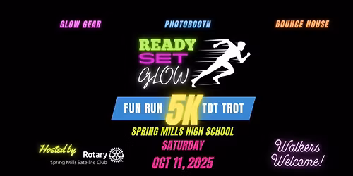 READY, SET, GLOW 5K FUN RUN AND TOT TROT