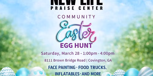 Community Easter Egg Hunt @ NEW LIFE Praise Center