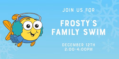 Frosty\u2019s Family Swim