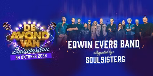 De Avond van Leeuwarden met o.a. Edwin Evers Band