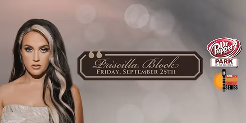 Priscilla Block at Dr Pepper Park 