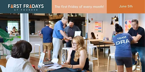 First Fridays at Founded!
