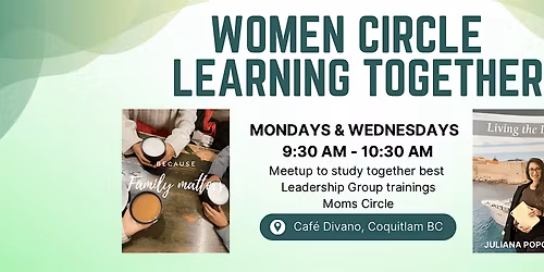 Women Circle - supporting each other weekly meetups by learning together