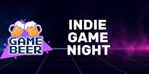 Game Beer - Indie Game Night