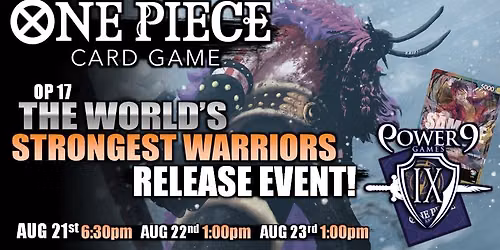 One Piece TCG: OP17 "The World's Strongest Warriors" Release Event