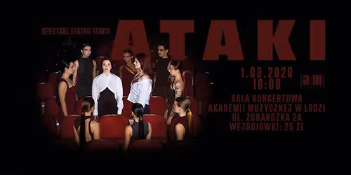ATAKI | Spektakl teatru ta\u0144ca