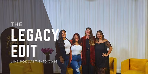 Legacy Edit Live Podcast