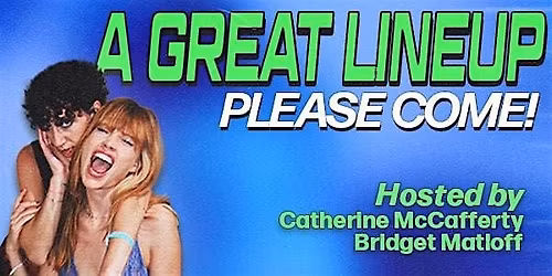 A Great Lineup (please come) \u2022 A Comedy Show @ nico's