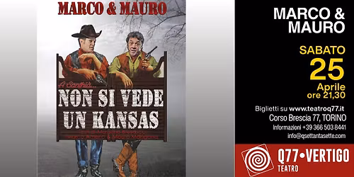 Marco & Mauro "A Santhi\u00e0 non si vede un Kansas"