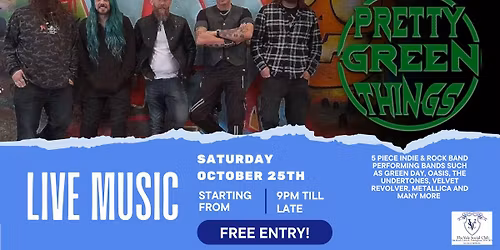 PRETTY GREEN THINGS - LIVE BAND