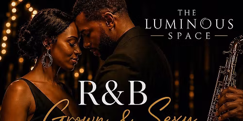 Grown & Sexy RnB Date Night