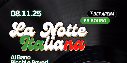 Bellarena Events | Soir\u00e9e La Notte Italiana: Al Bano & more