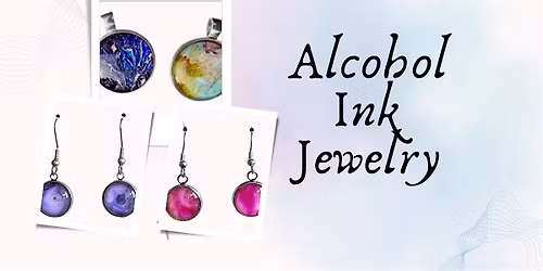 Alcohol Ink Jewelry