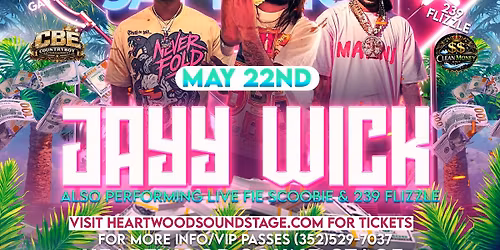 JaYy Wick with special guests Fie Scoobie and 239 Flizzle