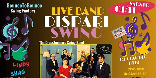 TheDiSPARi SWiNG NiGHT!- Live con The CROSSTOMPERS Swing Band!- Dj Claudio BtB!