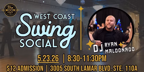 West Coast Swing Social with DJ Ryan Maldonado