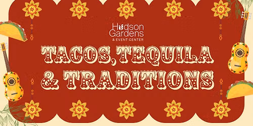 Tacos, Tequila & Traditions