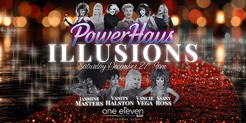 PowerHaus ILLUSIONS with Vanity Halston - Dec 27