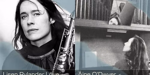 \u00c1ine O'Dwyer (IE) + Lisen Rylander L\u00f6ve (SE)