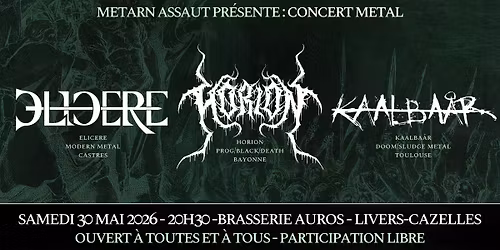 CONCERT METAL \u00e0 CORDES : HORION - ELICERE - KAALBAAR