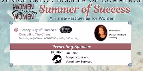 Women Empowering Women Summer Series: Controlling The Chaos