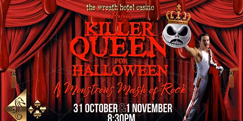 KILLER QUEEN FOR HALLOWEEN