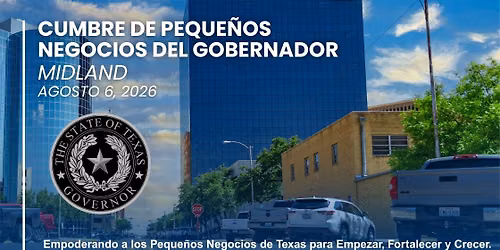  Cumbre de Peque\u00f1os Negocios del Gobernador Midland