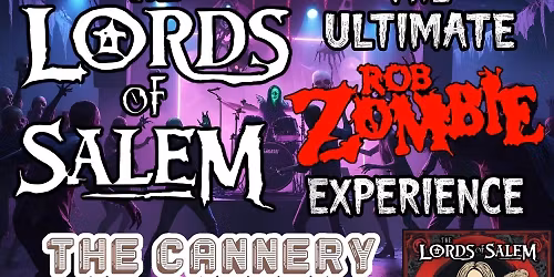 LOUD presents ROB ZOMBIE Tribute THE LORDS OF SALEM at The Cannery in Southbridge, MA