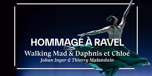 BALLET DE L'OP\u00c9RA NATIONAL DU CAPITOLE Hommage \u00e0 Maurice Ravel