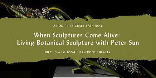When Sculptures Come Alive: Living Botanical Sculpture with Peter Sun