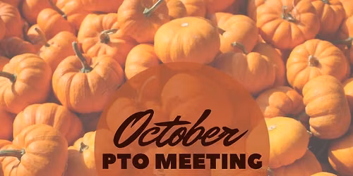 October PTO Meeting