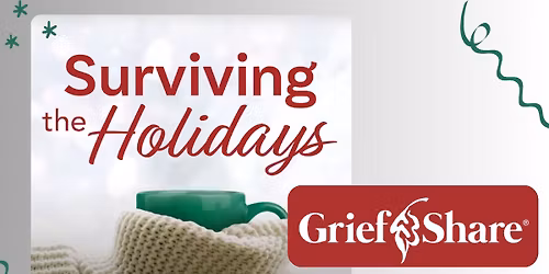 Surviving the Holidays-Navigating the Holidays After Loss