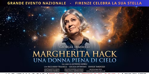 Margherita Hack a Firenze per un Grande Evento: va in scena "Una donna piena di cielo"