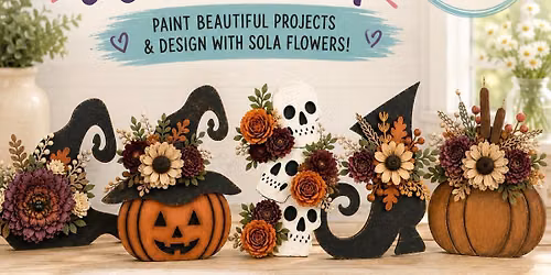 Paint and Sola Flower Workshop