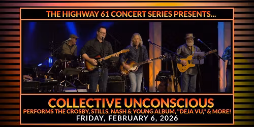 Collective Unconscious - Crosby, Stills, Nash & Young