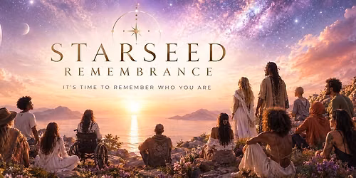 STARSEED REMEBRANCE RETREAT