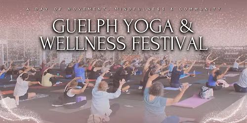 Guelph Yoga and Wellness Festival 2026