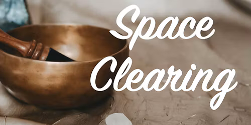 Space Clearing for Your Space