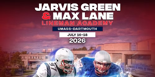 2026: Jarvis Green & Max Lane Lineman Academy - Massachusetts